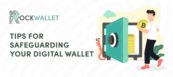 Tips to safeguard your digital wallet and recovery phrase