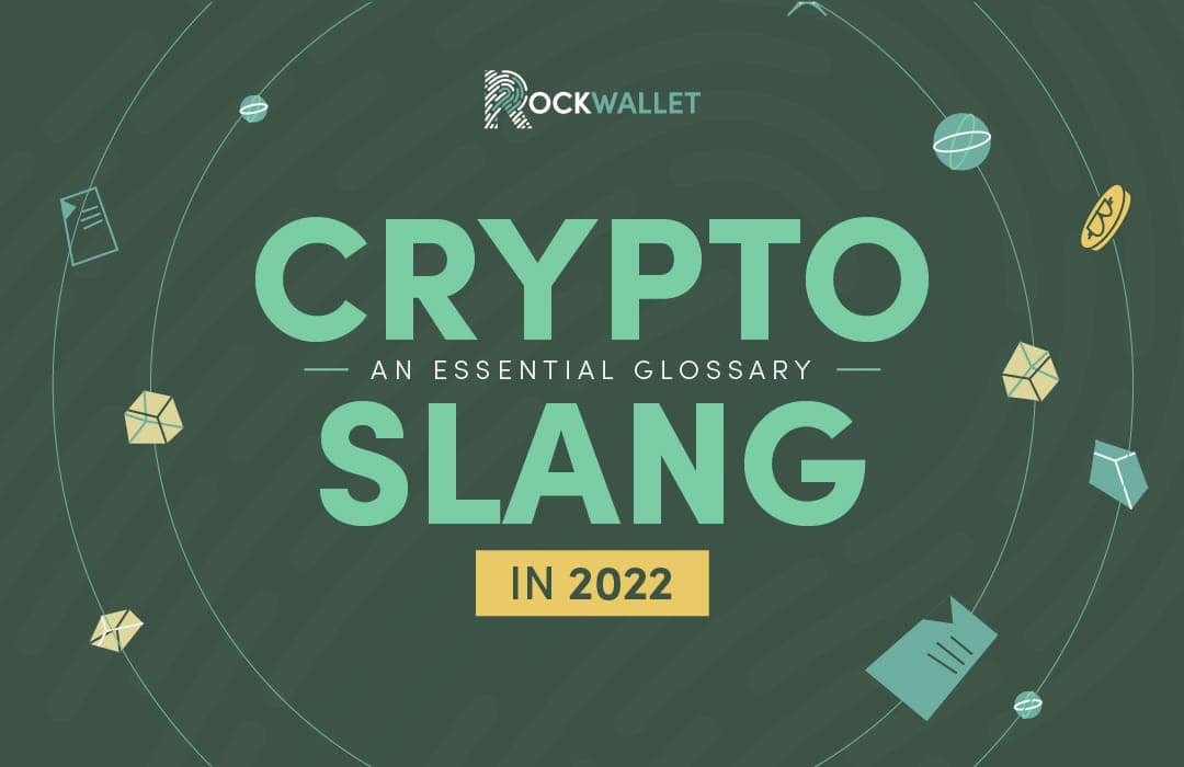 Crypto slang in 2022: an essential glossary